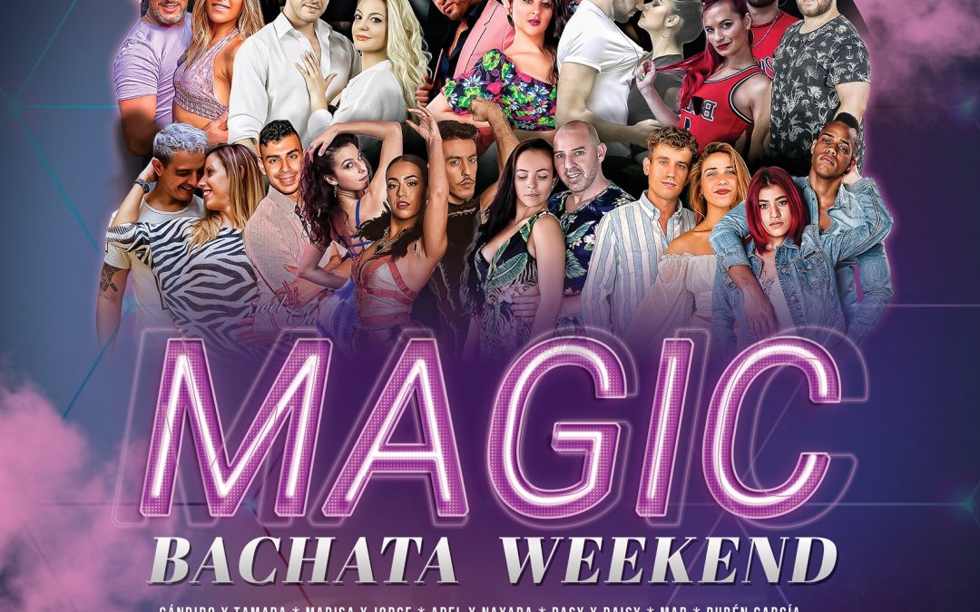 MAGIC Bachata Weekend Madrid – Enero 2022