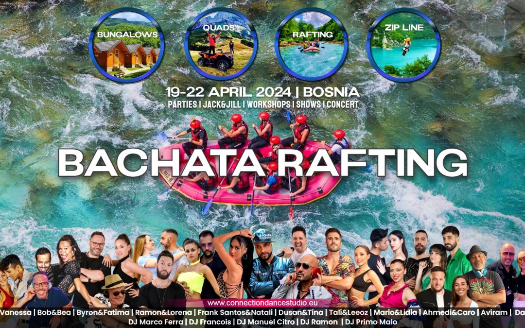 Bachata Rafting – Spring Connection Festival